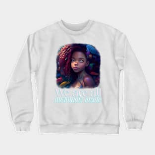 Mermaid Princess Black Girl Magic Crewneck Sweatshirt